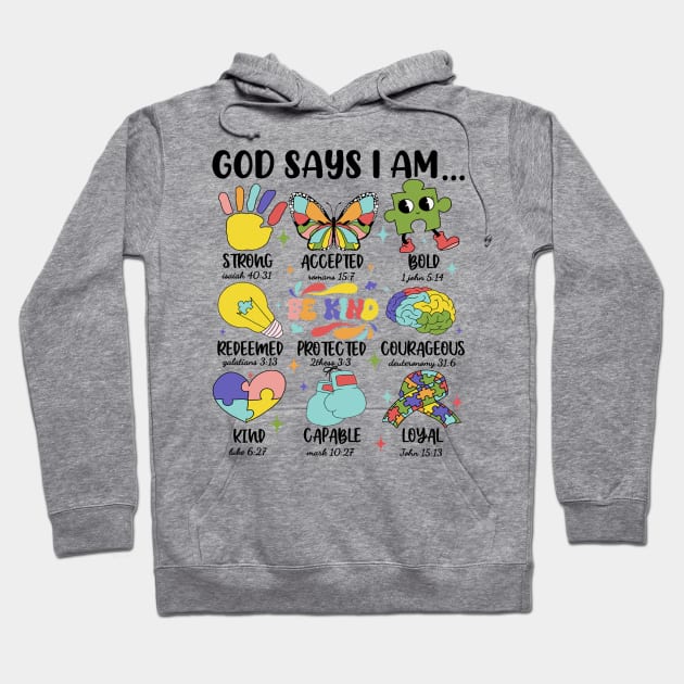 God Says I Am Strong Accepted Bold Autism Awareness Hoodie by Jenna Lyannion